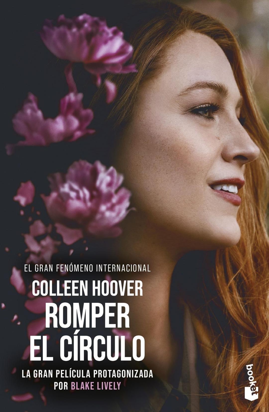 Romper el círculo (It Ends with Us) Ed. Película: La novela en la que se ha basado la película protagonizada por Blake Lively (Bestseller)