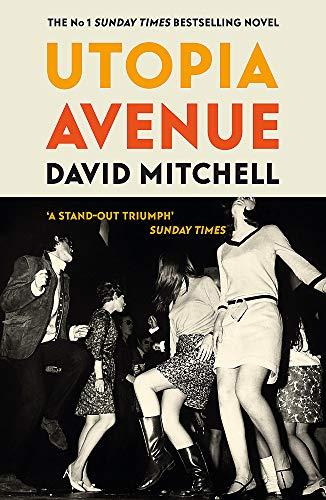 Utopia Avenue: The Number One Sunday Times Bestseller