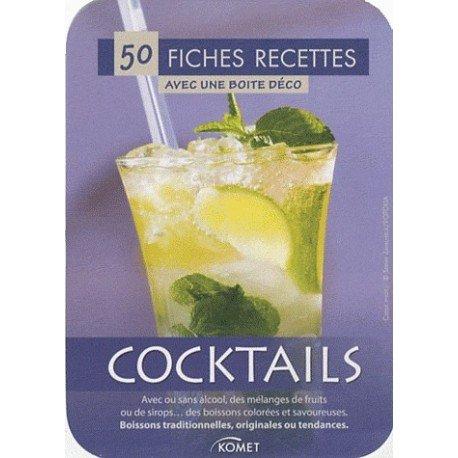 Cocktails: 50 fiches recettes avec une boîte déco