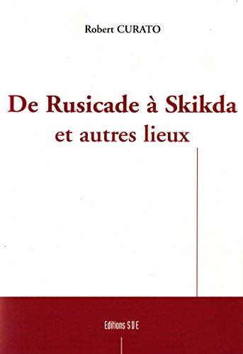 De Rusicade a Skikda et Autres Lieux