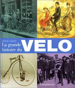 La grande histoire du vélo