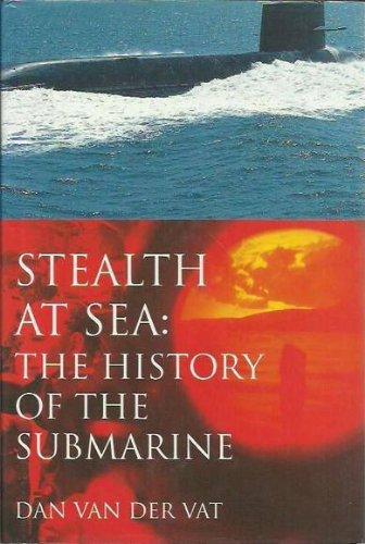 Stealth At Sea: Hist of Submarine