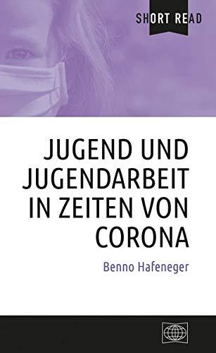 Jugend und Jugendarbeit in Zeiten von Corona (Short Read)