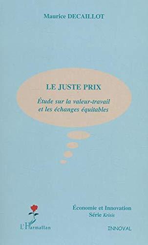 Le juste prix : étude sur la valeur-travail et les échanges équitables