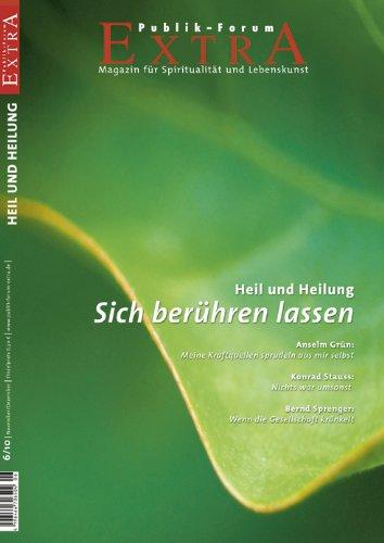 Heil und Heilung - Sich berühren lassen