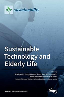 Sustainable Technology and Elderly Life