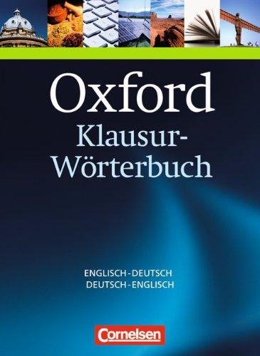 Oxford Klausur-Wörterbuch: B1-C1 - Englisch-Deutsch/Deutsch-Englisch