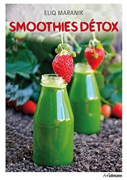 Smoothies Detox. Garder la ligne grâce aux smoothies et aux jus de fruits