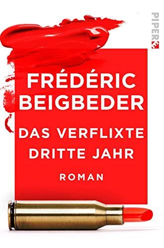 Das verflixte dritte Jahr: Roman