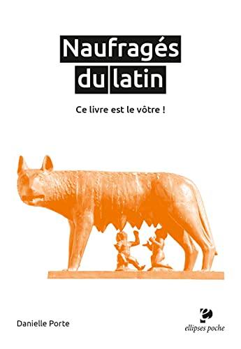 Naufragés du latin, ce livre est le vôtre !