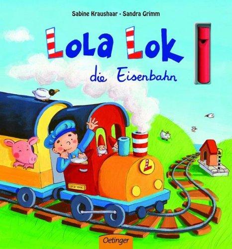 Lola Lok, die Eisenbahn