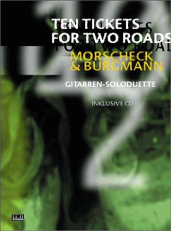 Ten Tickets for Two Roads: Gitarren-Soloduette