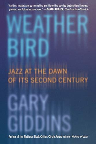 Weather Bird: Jazz at the Dawn of Its Second Century