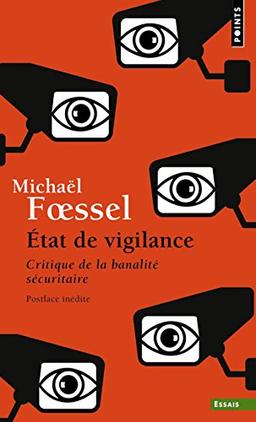 Etat de vigilance : critique de la banalité sécuritaire