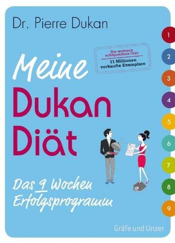 Meine Dukan Diät: Das 9-Wochen Erfolgsprogramm (Einzeltitel)