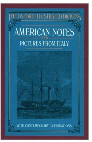 American Notes and Pictures from Italy (New Oxford Illustrated Dickens, Band 19)