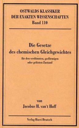 Die Gesetze des chemischen Gleichgewichts für den verdünnten, gasförmigen oder gelösten Zustand