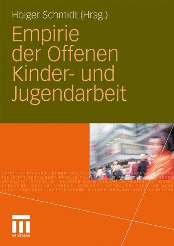 Empirie der Offenen Kinder- und Jugendarbeit (German Edition)