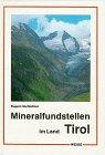 Mineralfundstellen, Tirol