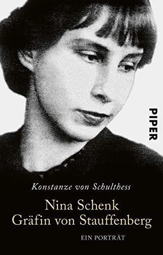 Nina Schenk Gräfin von Stauffenberg: Ein Porträt