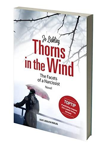 Romanset Sprachen englisch/deutsch Dornen im Wind/Thorns in the Wind: Novelset for language german/english Facette eines Narzissten/The facets of a ... (Dornen im Wind: Facette eines Narzissten)