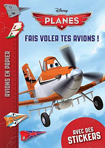 Planes 2 : fais voler tes avions ! : avions en papier