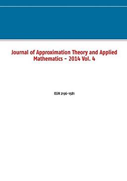 Journal of Approximation Theory and Applied Mathematics - 2014 Vol. 4: ISSN 2196-1581