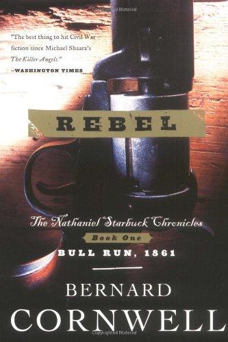 Rebel: The Nathaniel Starbuck Chronicles: Book One