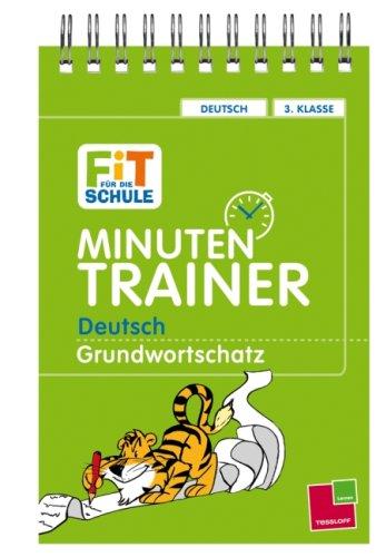 Minutentrainer Deutsch 3. Klasse. Grundwortschatz