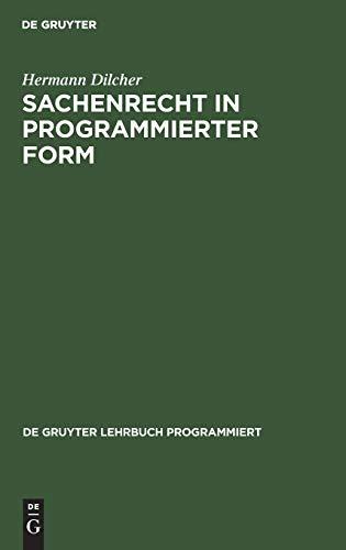 Sachenrecht in programmierter Form (De Gruyter Lehrbuch programmiert)