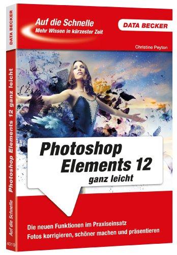 Auf die Schnelle Photoshop Elements 12