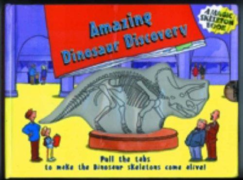 Amazing Dinosaur Discovery (Magic Skeleton Book)