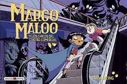 Margo Maloo y los chicos del centro comercial: Una novela gráfica llena de aventuras y criaturas misteriosas.