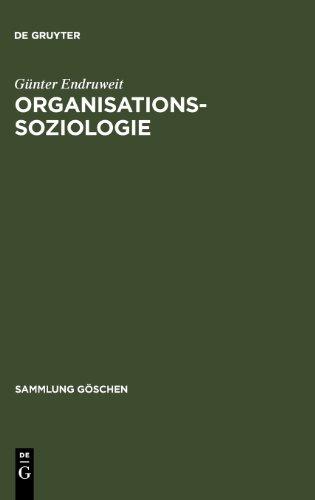 Organisationssoziologie (Sammlung Gaschen)