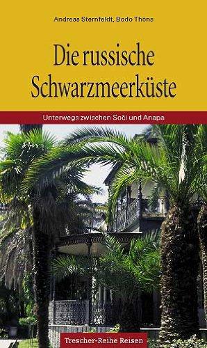 Die russische Schwarzmeerküste: Unterwegs zwischen Sotschi und Anapa