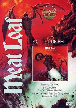 Classic Albums: Meat Loaf - Bat Out of Hell