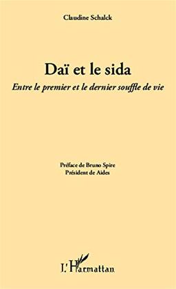 Daï et le sida : entre le premier et le dernier souffle de vie