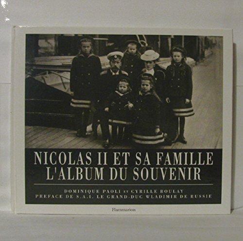 Nicolas II et sa famille : l'album du souvenir