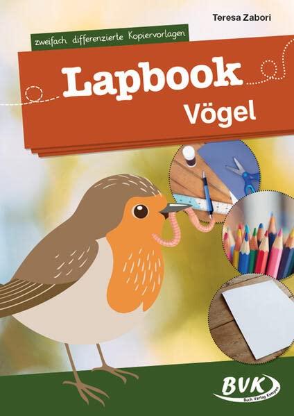 Lapbook Vögel: zweifach differenzierte Kopiervorlagen (Lapbooks)