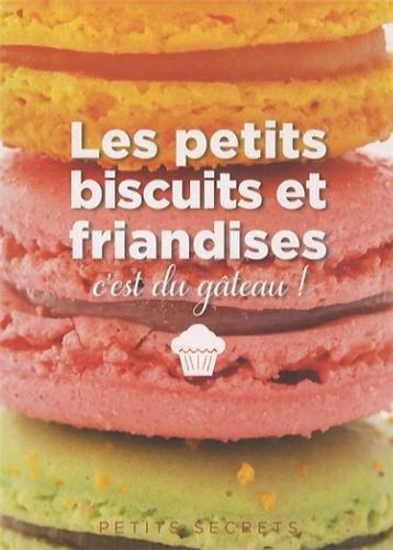 Les petits biscuits et friandises : c'est du gâteau !