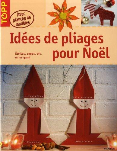 Idées de pliages pour Noël : étoiles, anges, etc. en origami