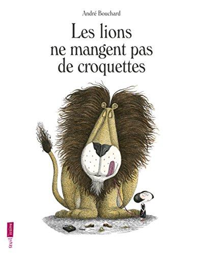 Les lions ne mangent pas de croquettes