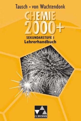 Chemie 2000+ Gesamtband Sekundarstufe I. Lehrerhandbuch