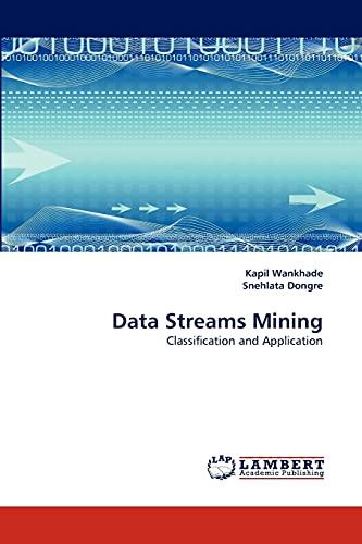 Data Streams Mining: Classification and Application