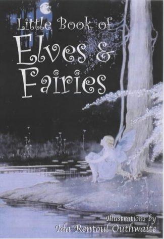 The Little Book of Elves and Fairies