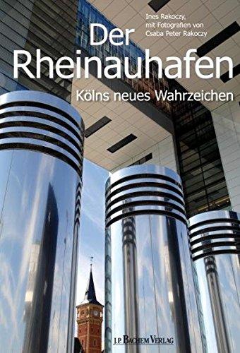 Der Rheinauhafen: Kölns neues Wahrzeichen