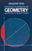 Famous Problems of Geometry and How to Solve Them (Dover books explaining science) (Dover Books on Mathematics)