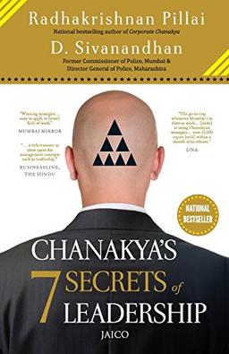 Chanakyas 7 Secrets of Leadership