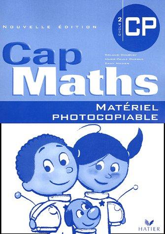 Cap maths, CP, cycle 2 : matériel photocopiable