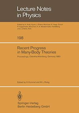 Recent Progress in Many-Body Theories: Proceedings of the Third International Conference on Recent Progress in Many-Body Theories Held at ... (Lecture Notes in Physics, 198, Band 198)